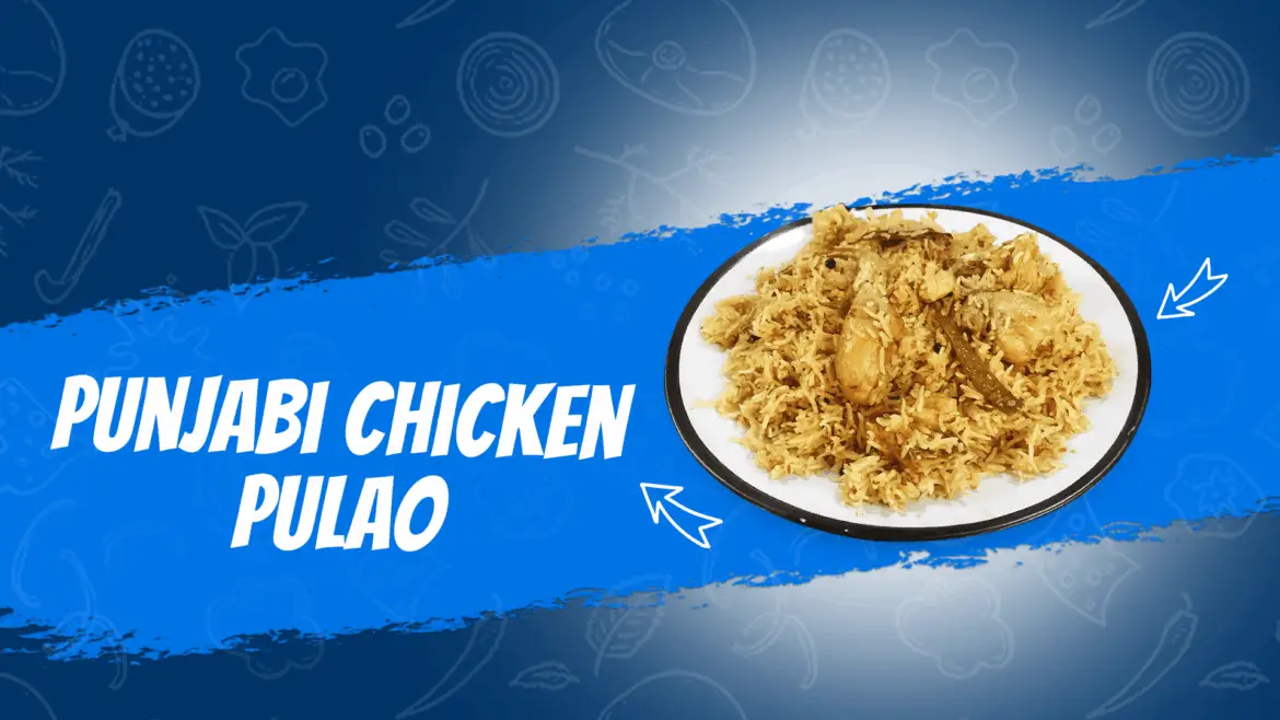 Punjabi Chicken Pulao