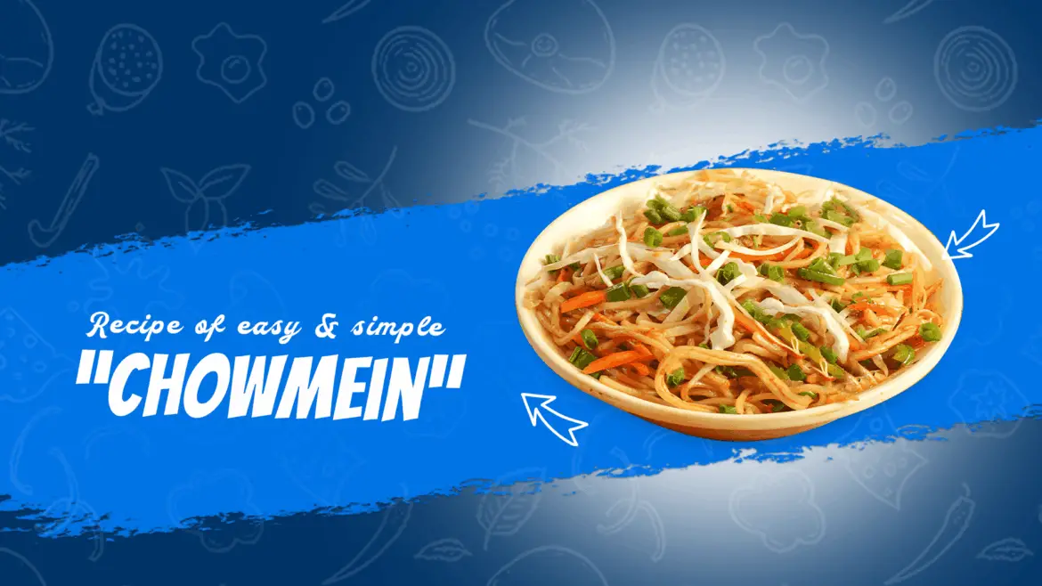 Recipe of easy & simple "Chowmein"
